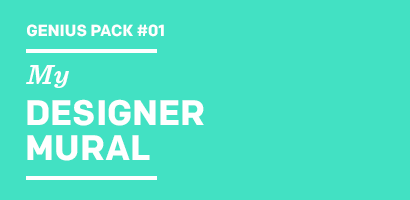 Genius Pack My DESIGNER MURAL
